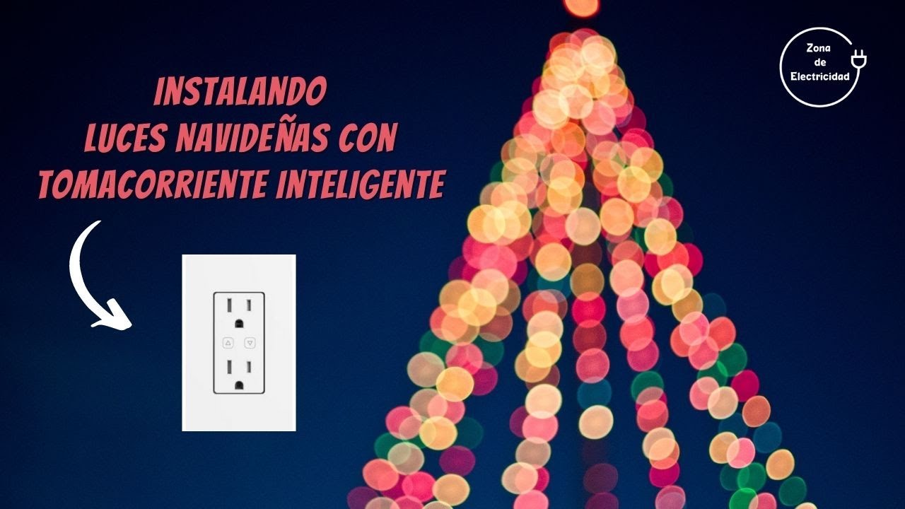 Instalando luces de Navidad con Tomacorriente Inteligente.