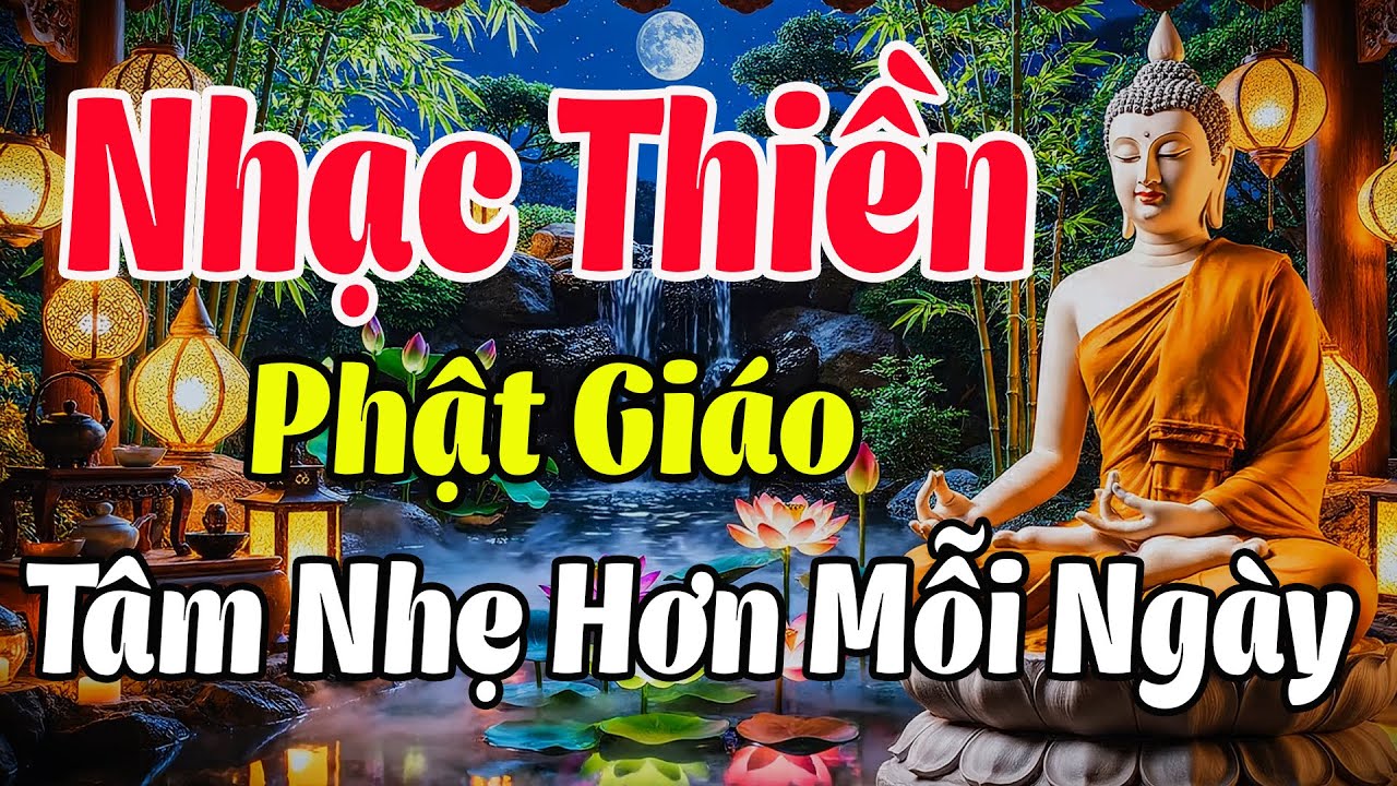 Nhạc Thiền Phật Giáo | Tâm Nhẹ Hơn Mỗi Ngày, Bình An, Tự Tại