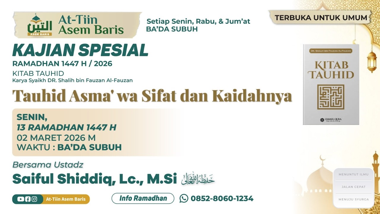 TAUHID ASMA' WA SIFAT DAN KAIDAHNYA  I  USTADZ  SAIFUL SHIDDIQ, Lc., MSI  حَفِظَهُ اللهُ