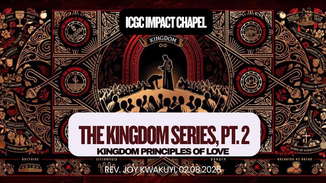 The Kingdom Series Pt.2: Kingdom Principles of Love