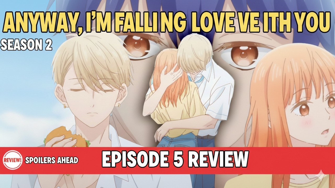 Anyway, I’m Falling in Love with You – Season 2 Episode 5 Review