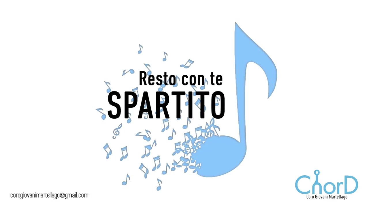 Resto con te (SPARTITO COMPLETO) - ChorD