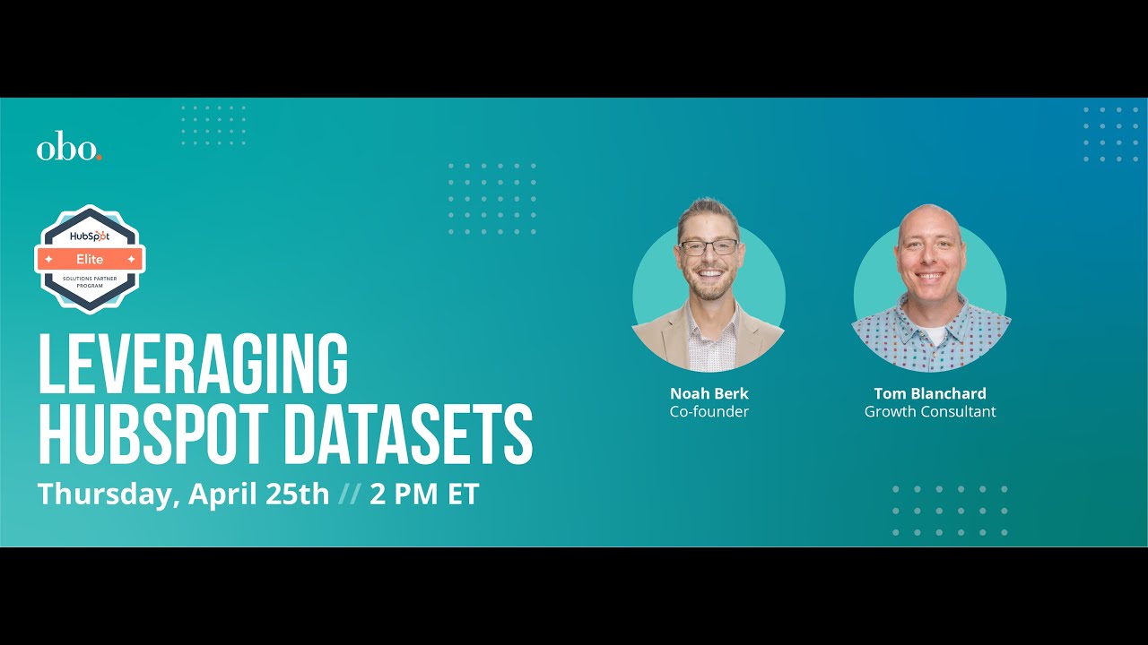 HubSpot+ Demo: HubSpot Datasets - How to set up a Leads to Customers Dataset