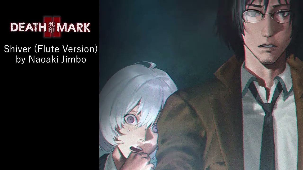Death Mark 2 - Shivers (Flute Version) [Extended]