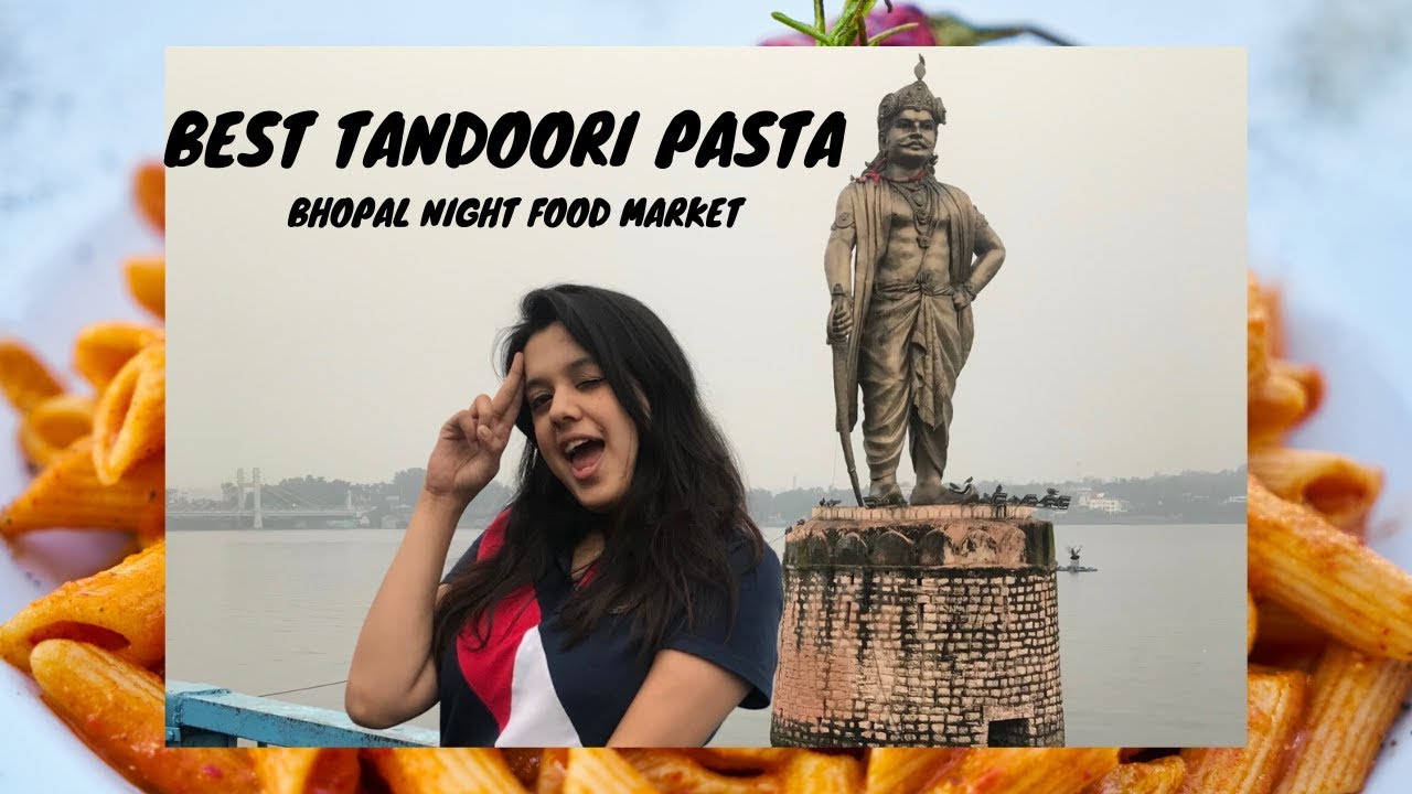 Best Tandoori Pasta of Bhopal | Night Food Market of Bhopal