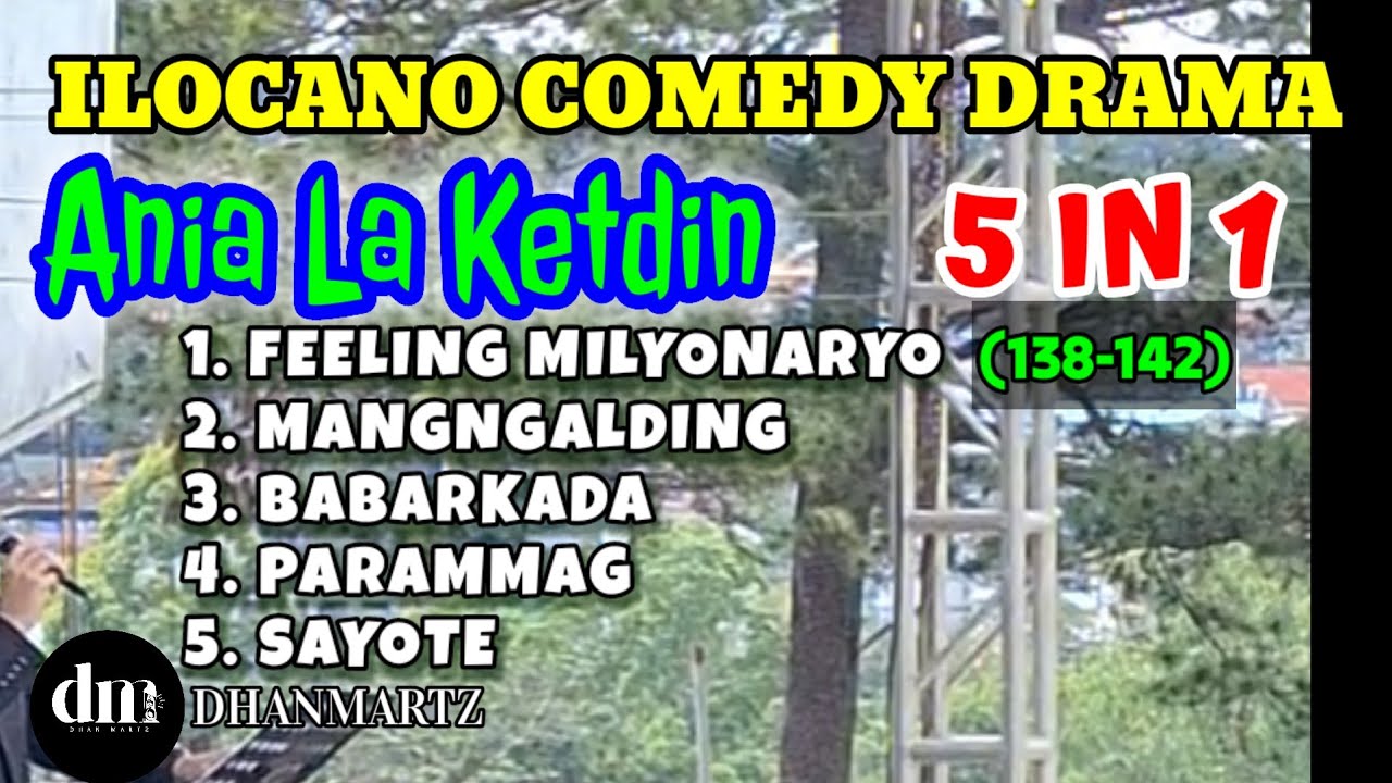 ANIA LA KETDIN 5 IN 1 | FEELING MILYONARYO, MANGALDING, BABARKADA, PARAMMAG, SAYOTE | ILOCANO COMEDY