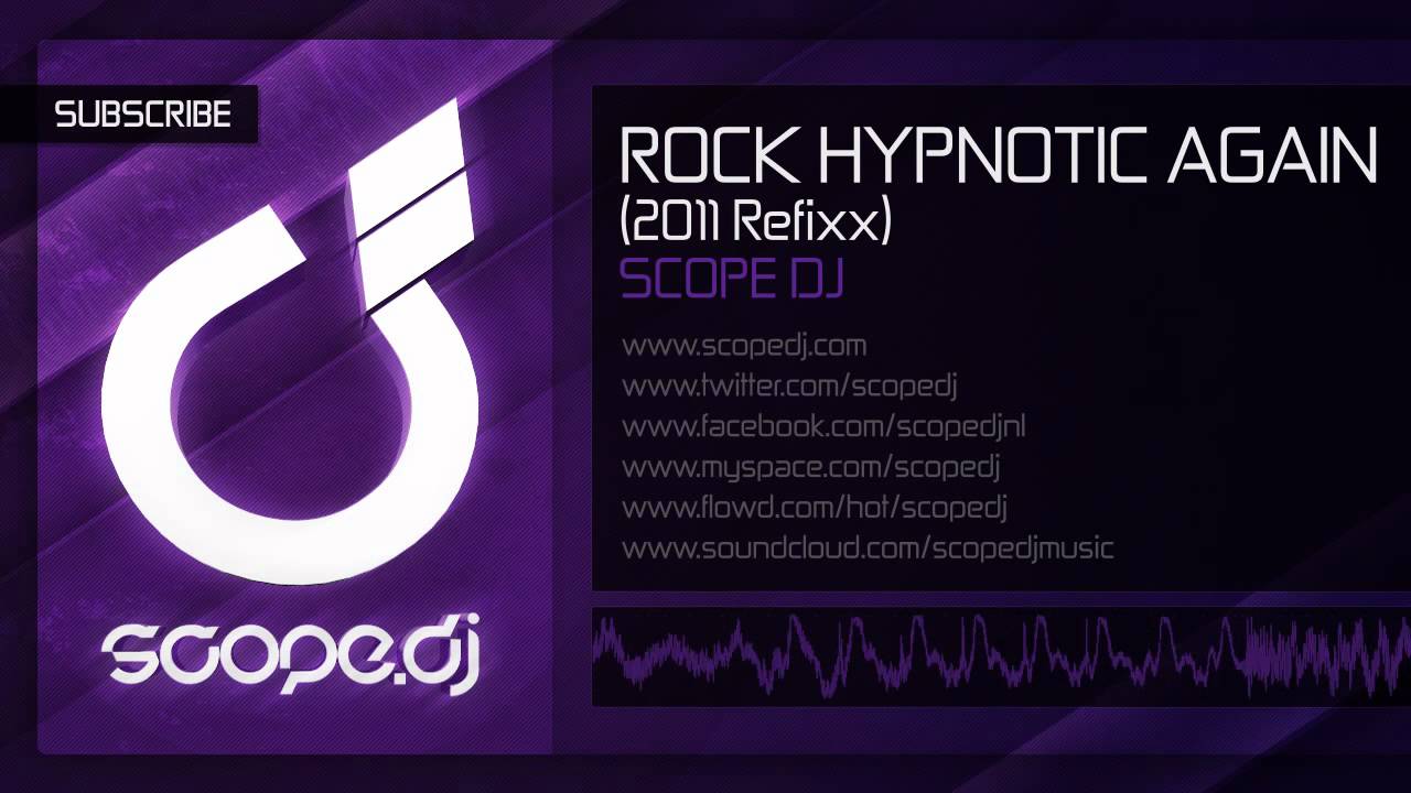 Scope DJ - Rock Hypnotic Again (2011 Refixx)