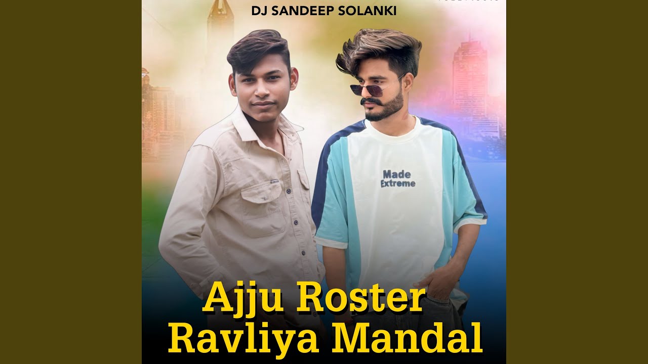 Ajju Roster Ravliya Mandal