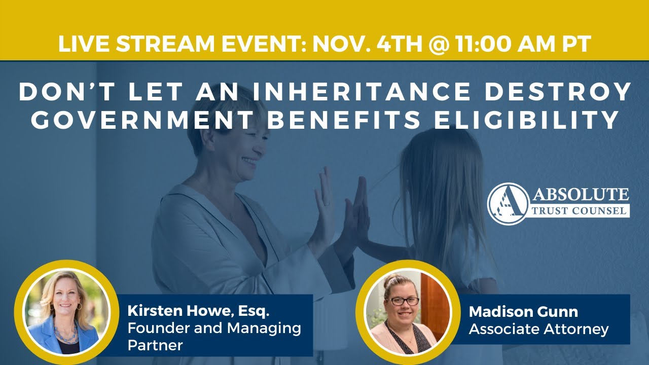 Don’t Let an Inheritance Destroy Government Benefits Eligibility