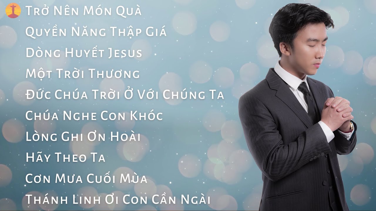 NHỮNG BÀI HÁT THÁNH CA ÊM DỊU LINH KHÚC THIÊN ĐÀNG    Isaac Thái x Various