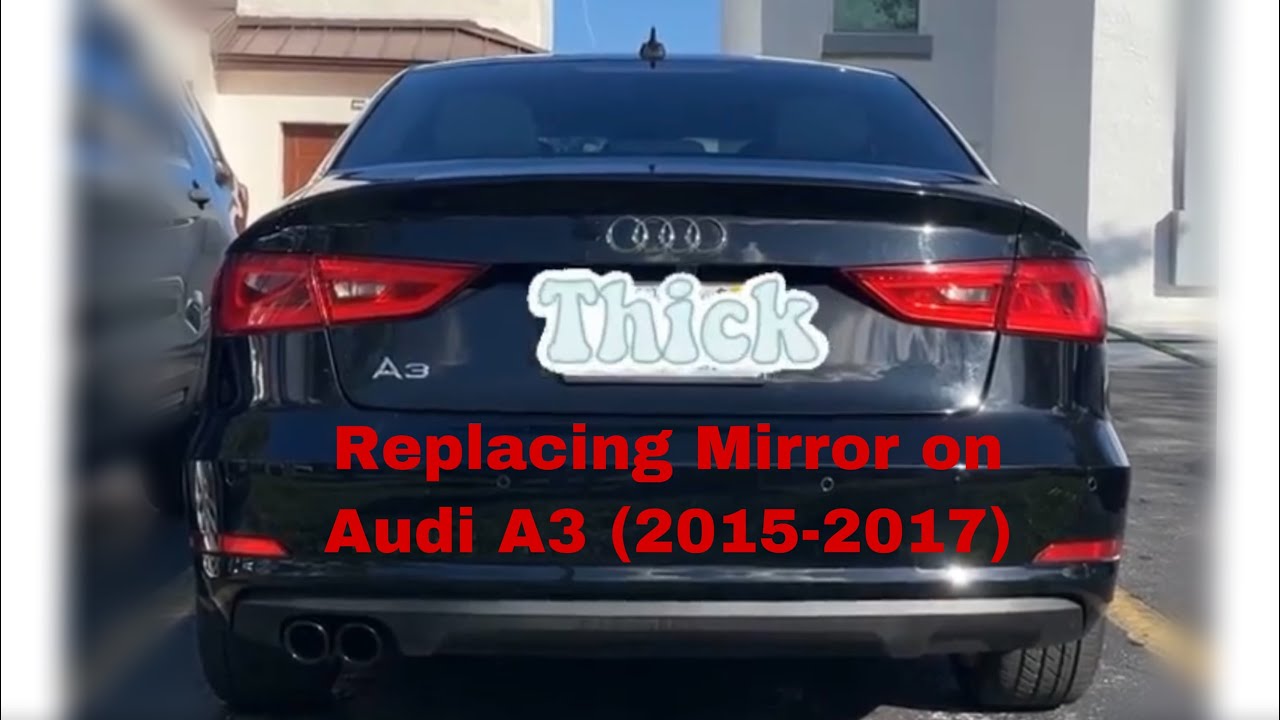 How to Replace Mirror on Audi A3 (2015-2017)