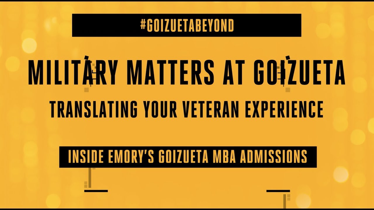 Emory MBA Admissions - Veteran Experience