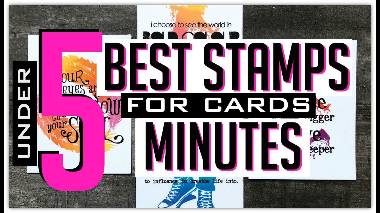 The BEST STAMPS for Cards UNDER 5 MINUTES