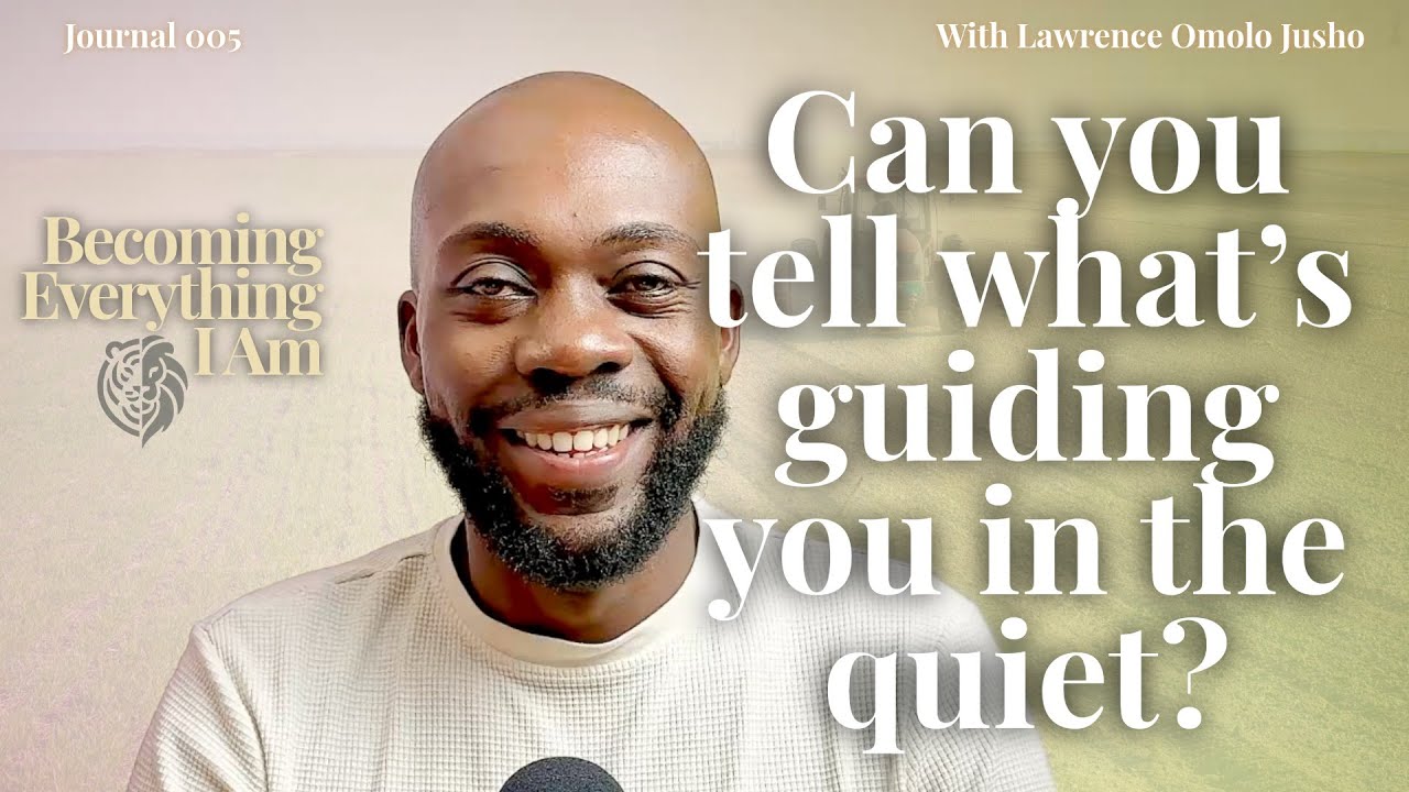 Journal 005 – What Is Guiding You in the Quiet? | Becoming Everything I Am |