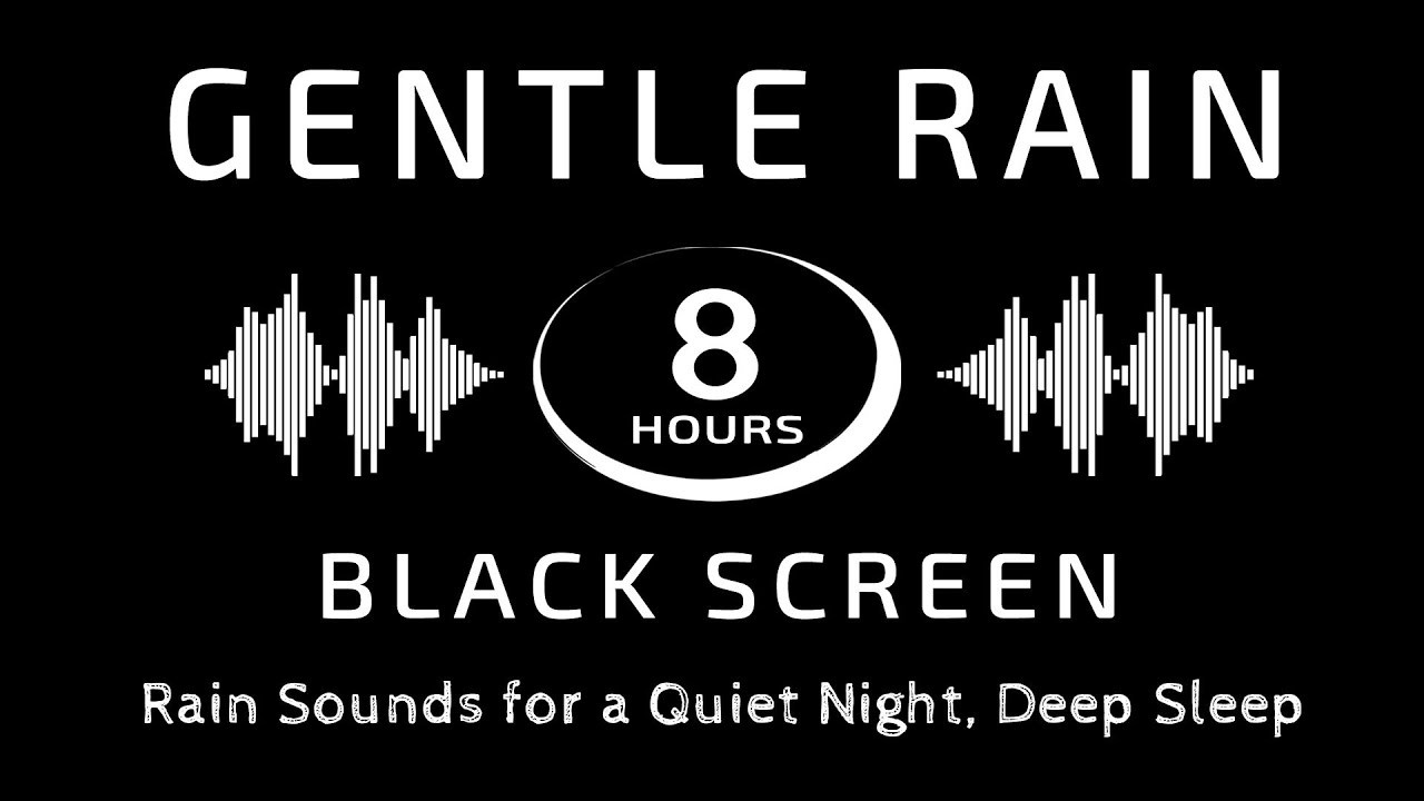 8 Hours of Gentle Rain for Deep Sleep l Black Screen, No Thunder