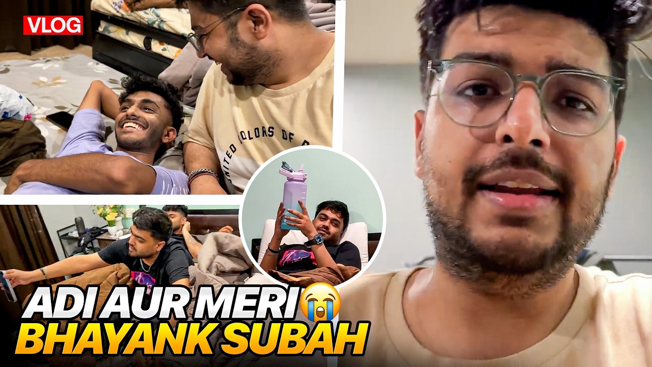 Adi aur Meri Subah ki Bhayank Kahani 😭 -Vlog