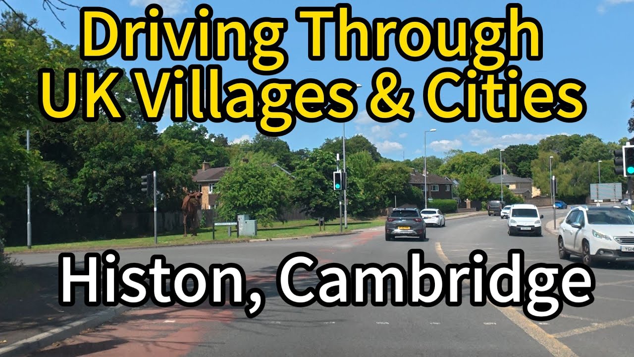 Driving Through Histon, Cambridge &ndash; UK Village Dash Cam Tour (June 2025)