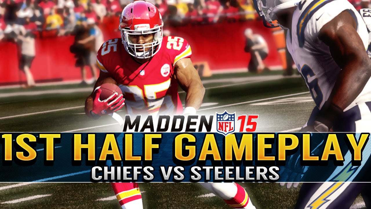 Madden 15 Gameplay Livestream Chiefs vs Steelers Full 1st Half Watch Jamaal Charles Get Loose