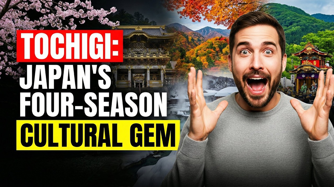 Tochigi: Japan's Four-Season Cultural Gem