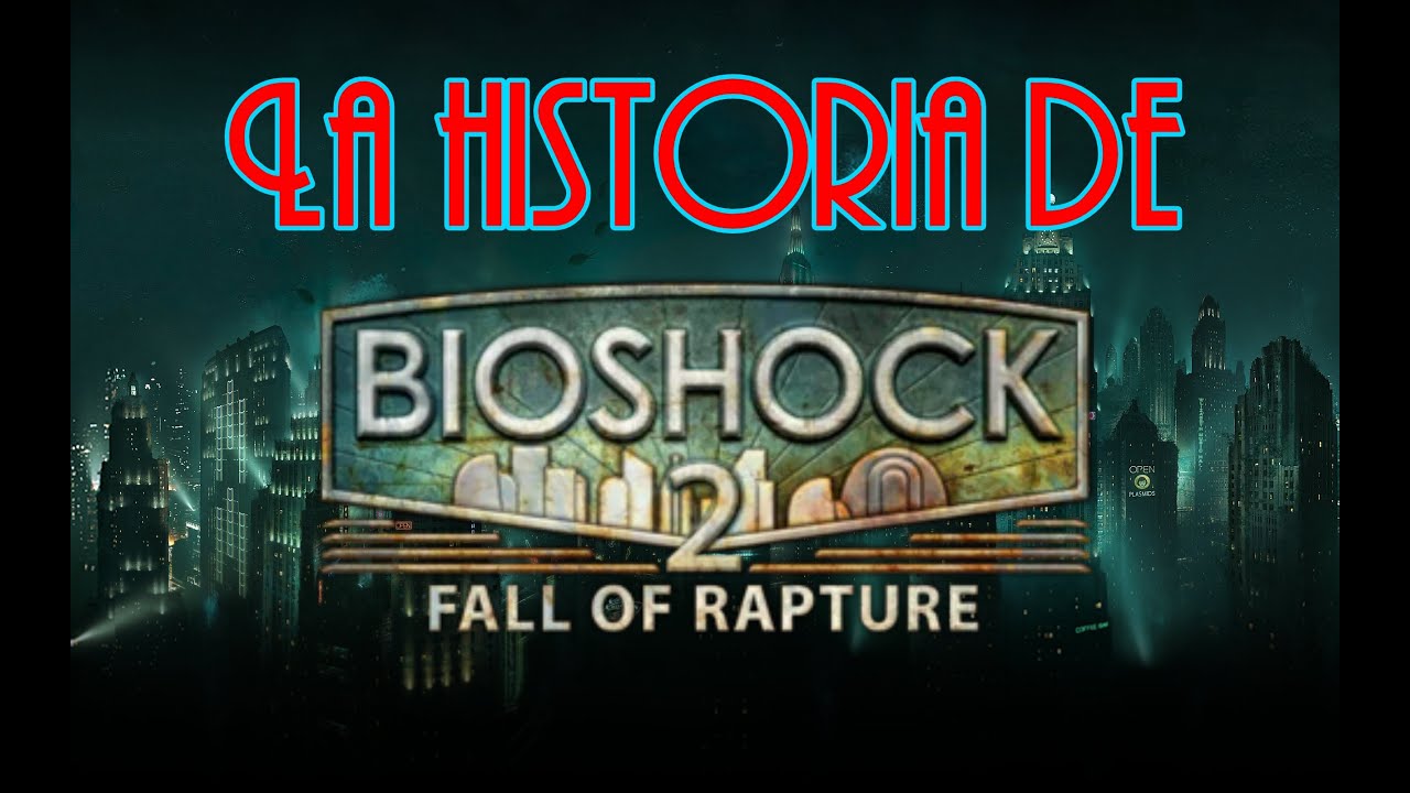 Historia de Fall of Rapture (Bioshock 2 Multiplayer)