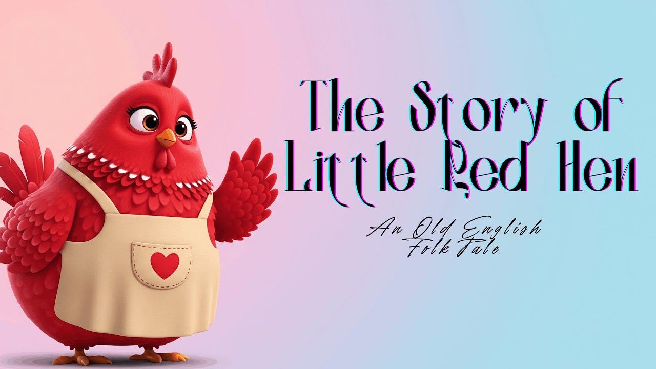 The Little Red Hen 🐔 | English Bedtime Story for Kids | Classic Folk Tale | Little Dreams