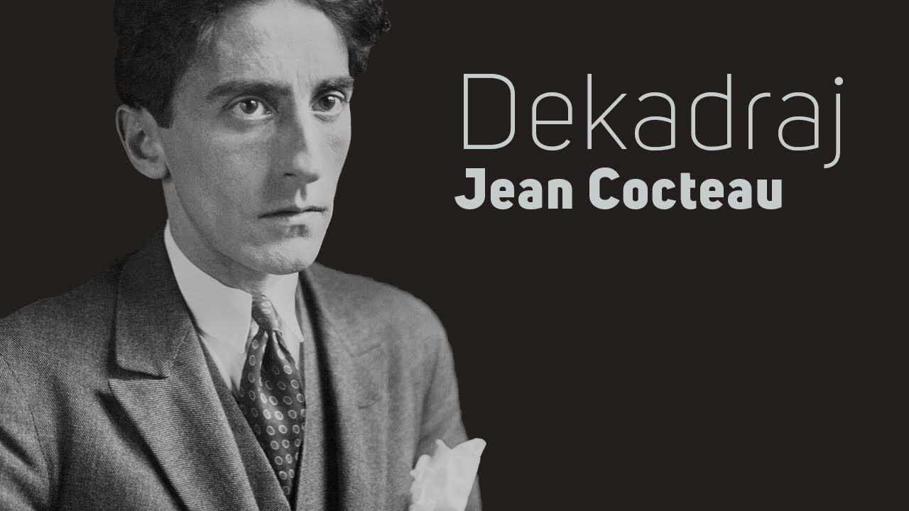 Dekadraj | Jean Cocteau
