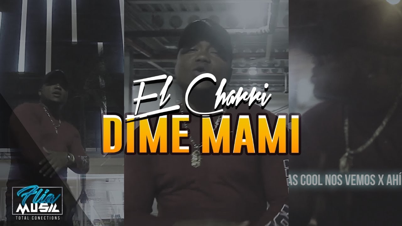 El Charri - Dime Mami (Video Lyric)