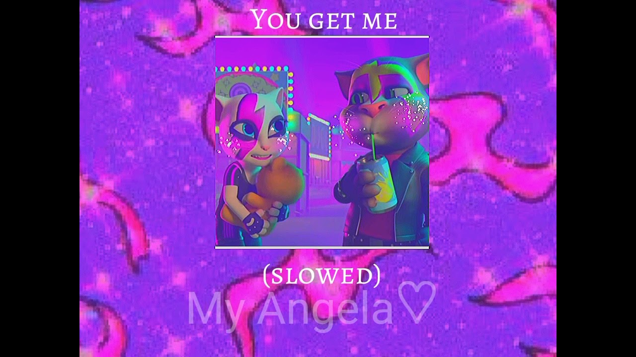 Mix•Tom and Angela•You Get Me•(slowed)