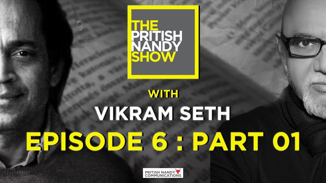 Vikram Seth Part 1 | The Pritish Nandy Show | Episode 6 | PNC