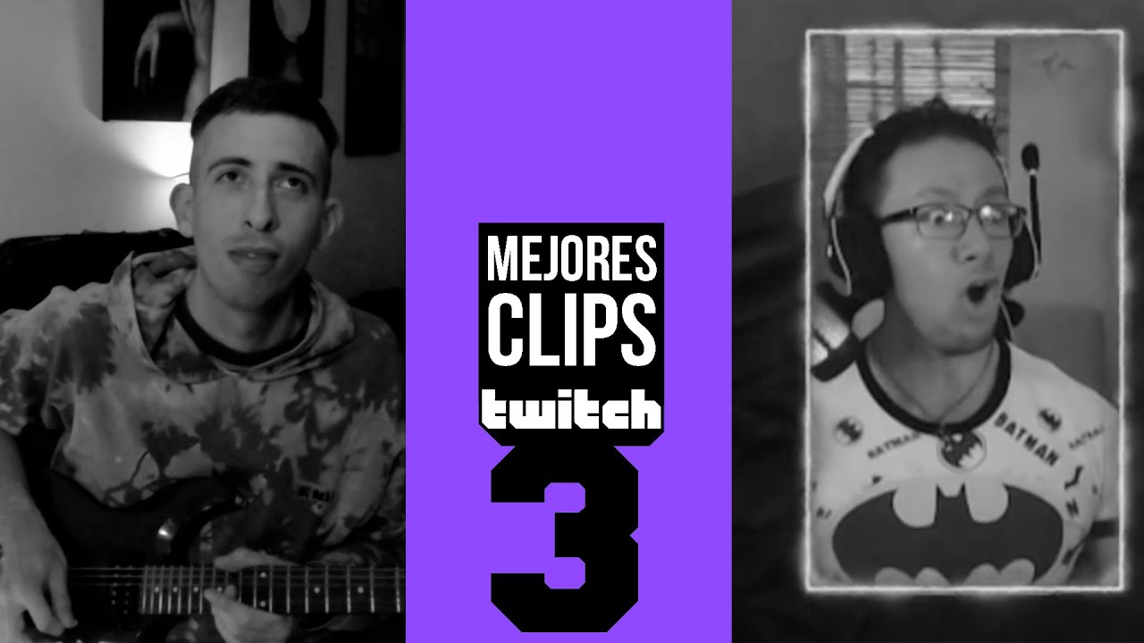 MEJORES CLIPS DE TWITCH #3