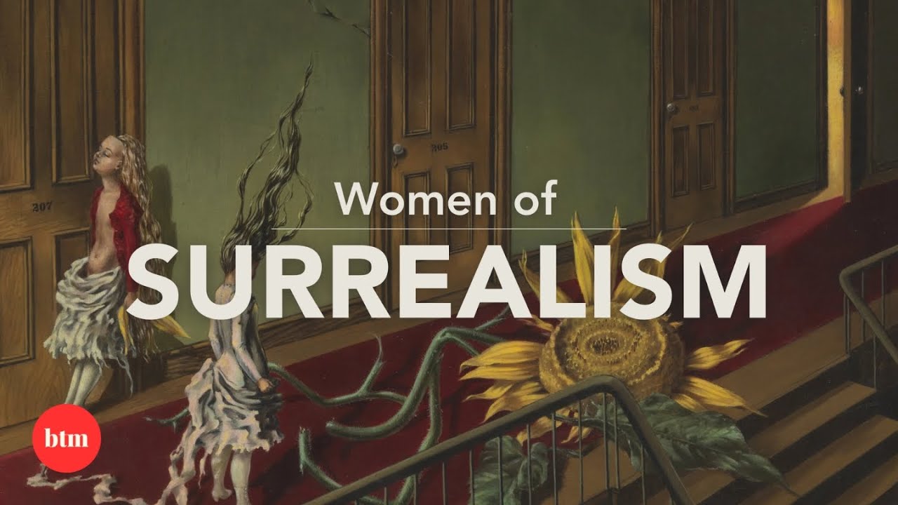 The Female Surrealists History Forgot | Behind the Masterpiece