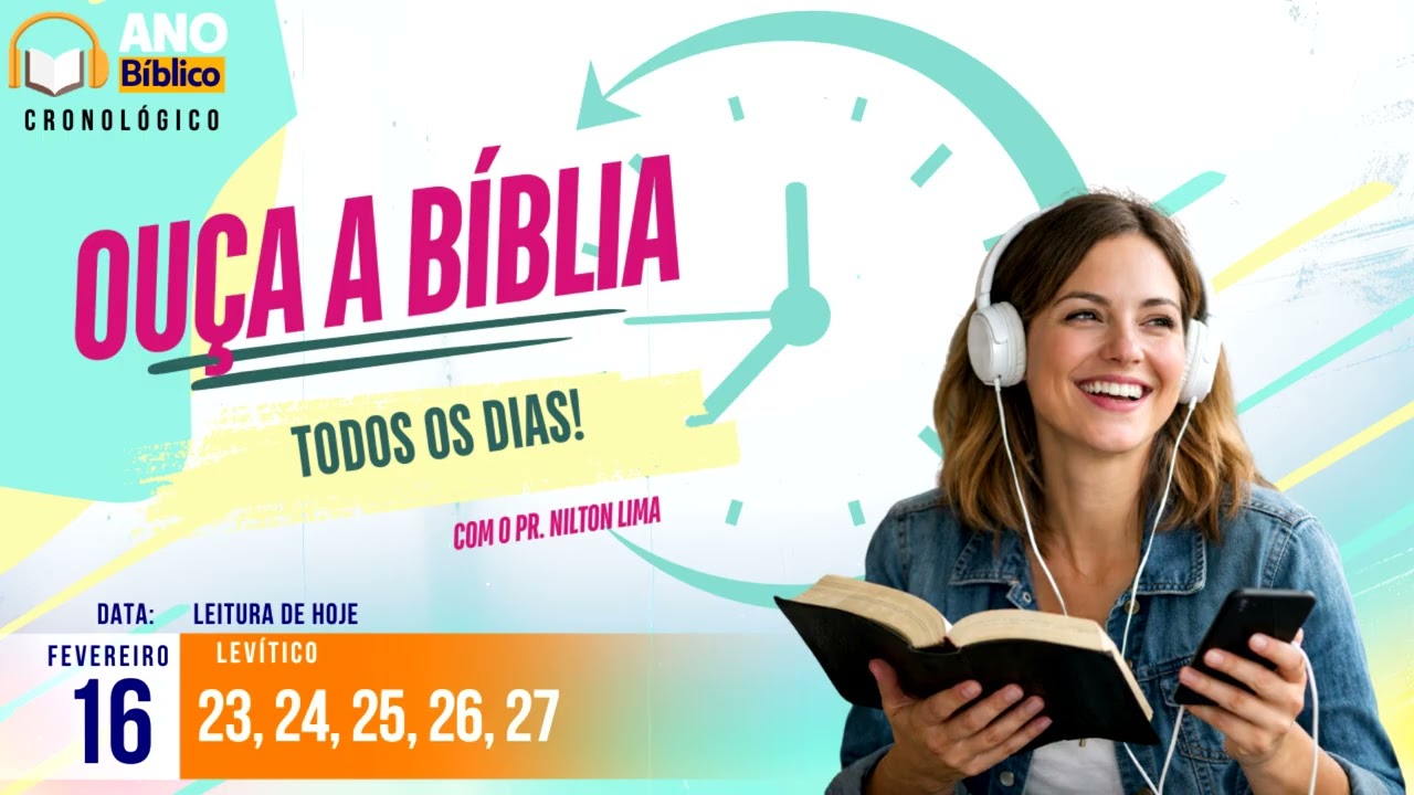 🎙 - Ano Bíblico⏱️(Cronológico) em áudio - 16 de Fevereiro. Levítico 23, 24, 25, 26, 27.