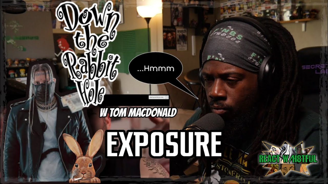 LET THE DISLIKES RAIN!!!!!😂 overall some real shit| Tom MacDonald - 'Exposure