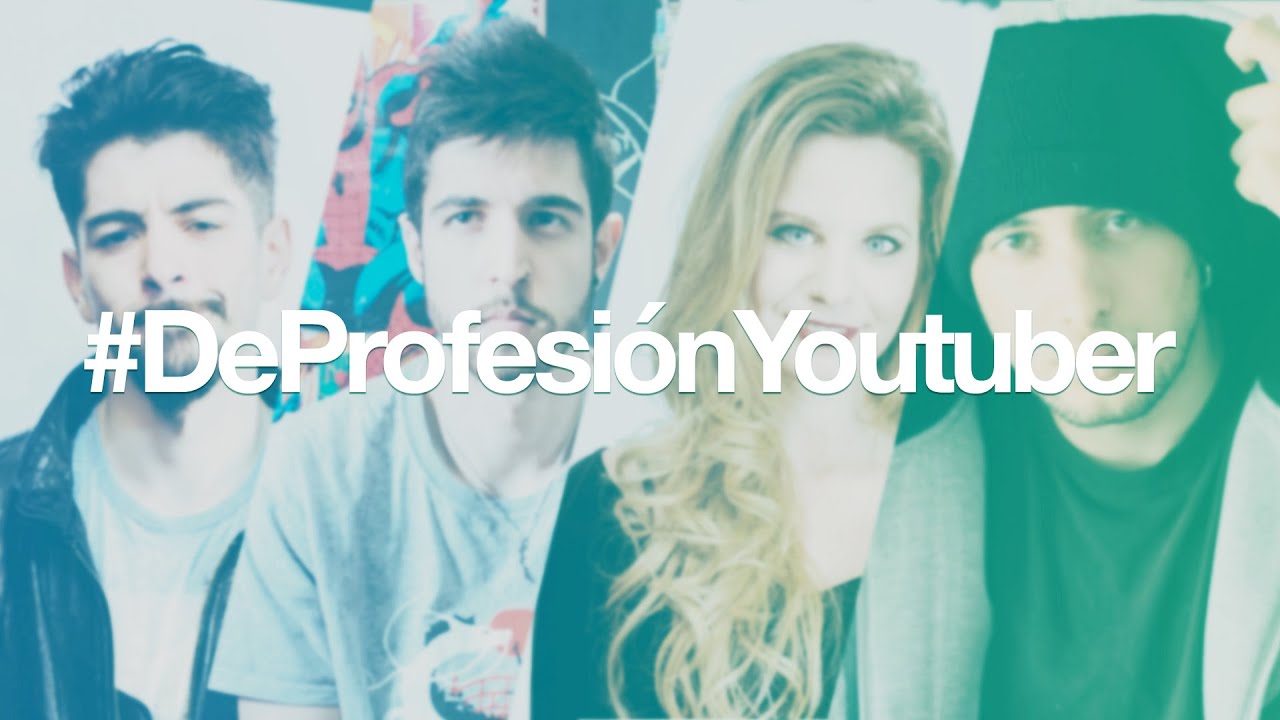 De profesi&oacute;n: youtuber. Especial D&iacute;a del Trabajador