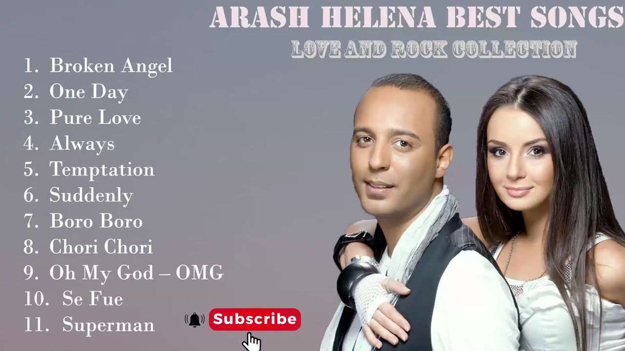 A r a s h Helena Best Songs Jukebox, 😍, Arash Feat Helena One Day, Arash One Night in Dubai 💖, Arash