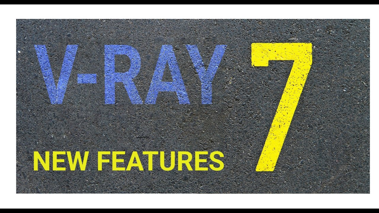 Vray 7 - Is it worth it?