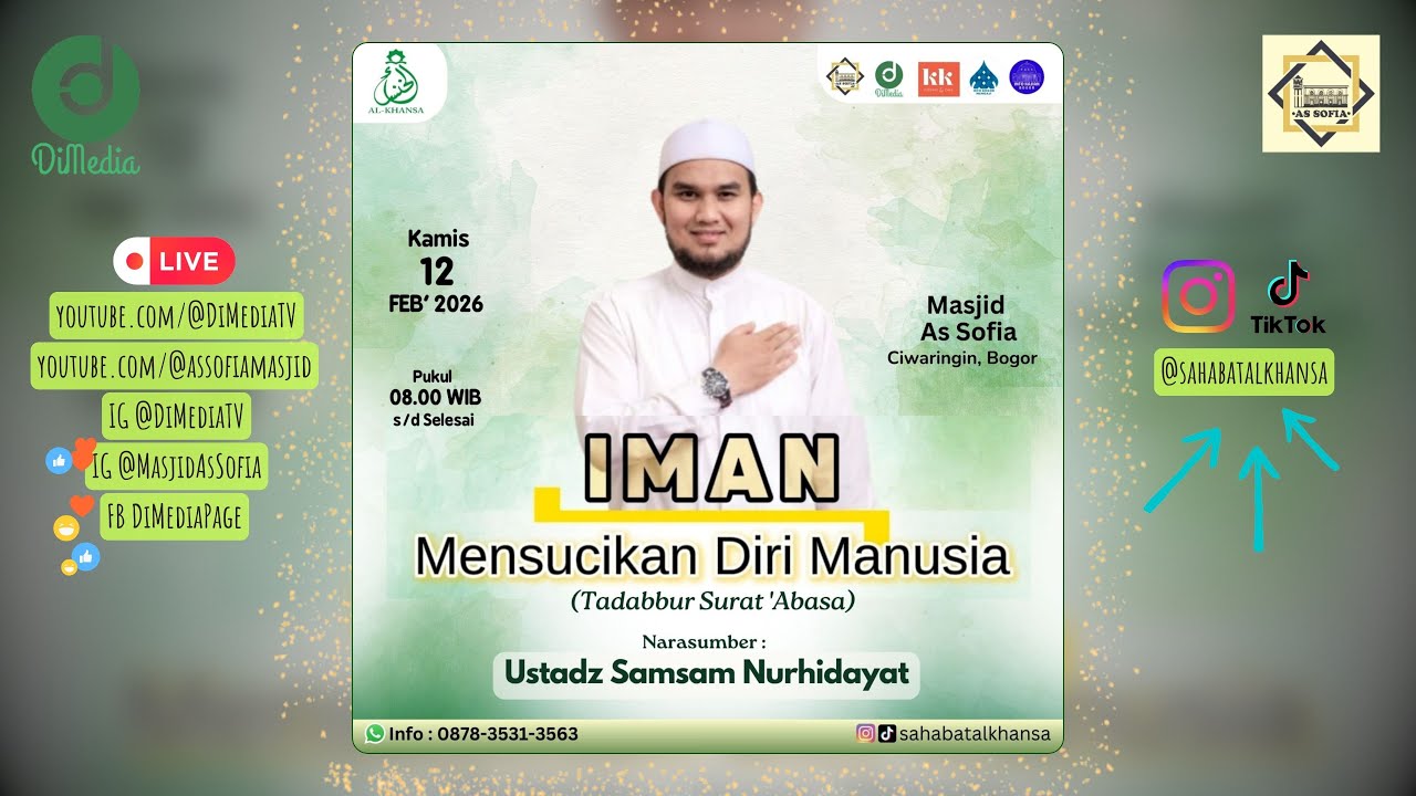 IMAN MENSUCIKAN DIRI MANUSIA | Ustadz. Samsam, MT Al Khansa, 12 Februari 2026 @Masjid AsSofia