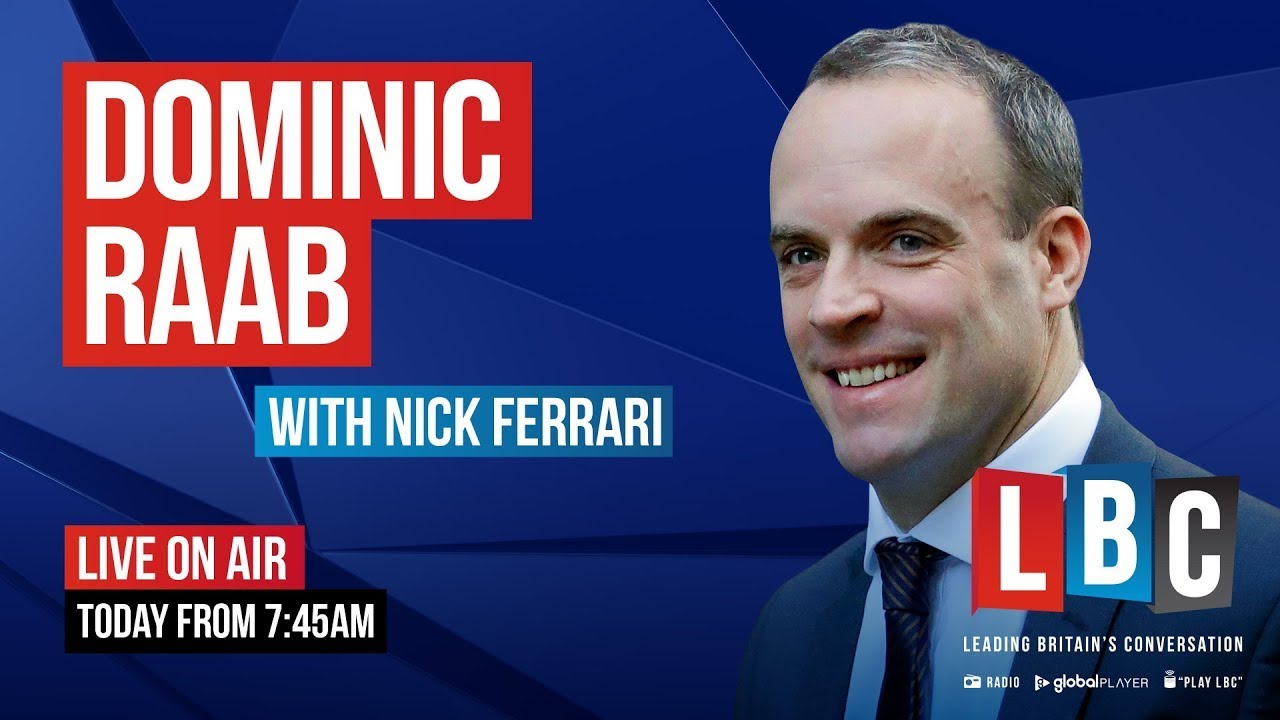 Nick Ferrari questions Dominic Raab at the Tory Party conference