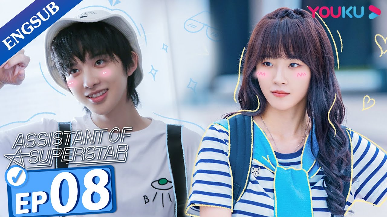 [Assistant of Superstar] EP08 | Private Tutoring a Top Idol | Sun Zeyuan / Lu Yangyang | YOUKU