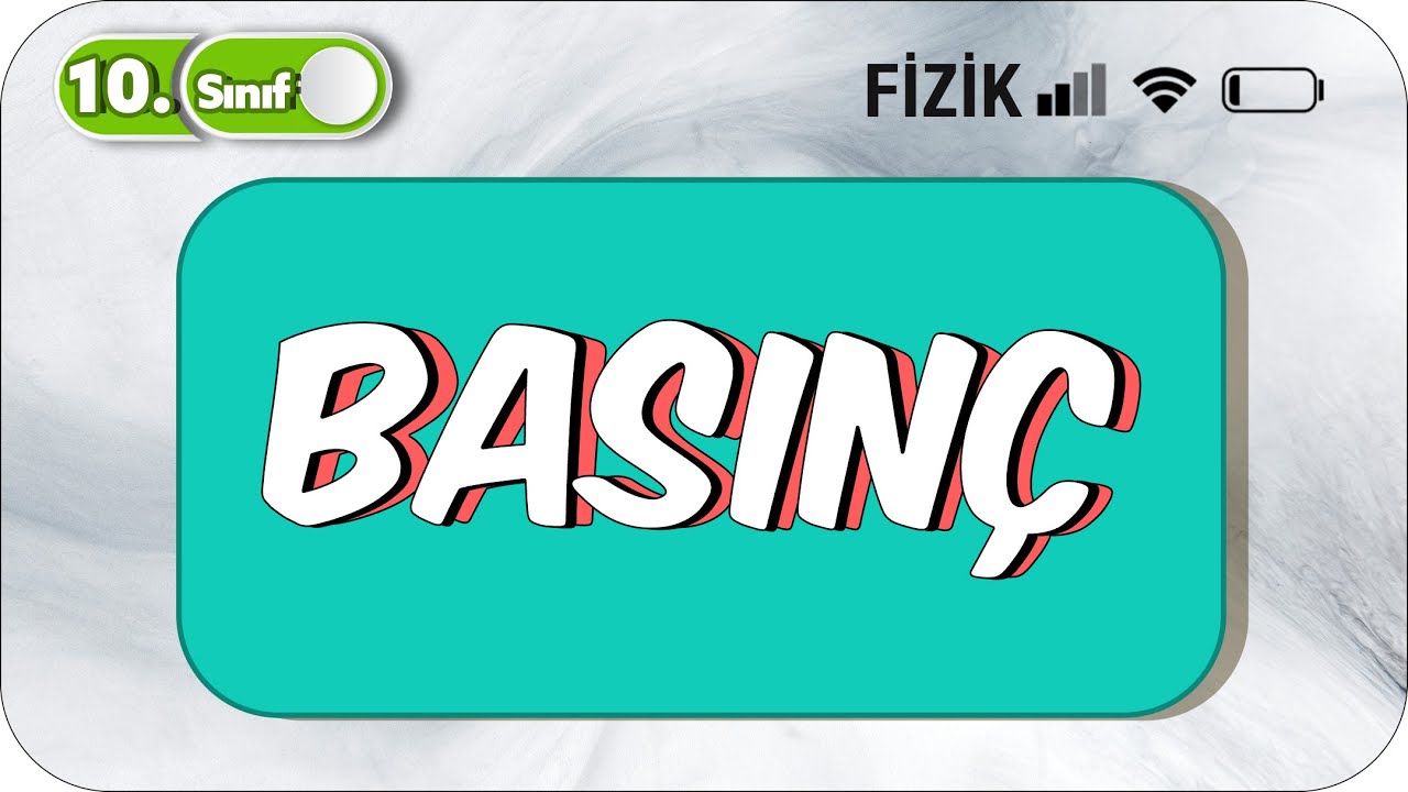 10.Sınıf Fizik Basınç | Taktikli Konu Anlatımı #2023