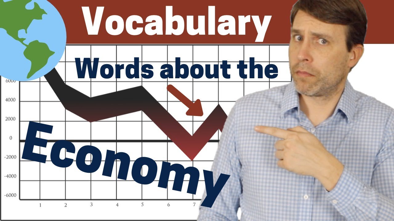Vocabulary About the Economy | Read and Put New Words In Context