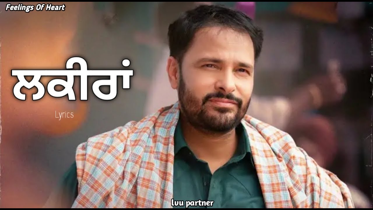 Lakeeran - amrinder Gil New Song // Punjabi lyric video