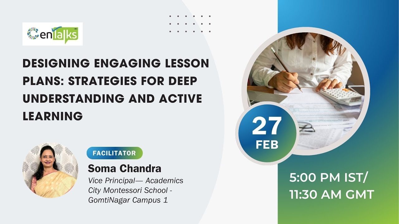 Designing Engaging Lesson Plans: Strategies for Deep Understanding and Active Learning