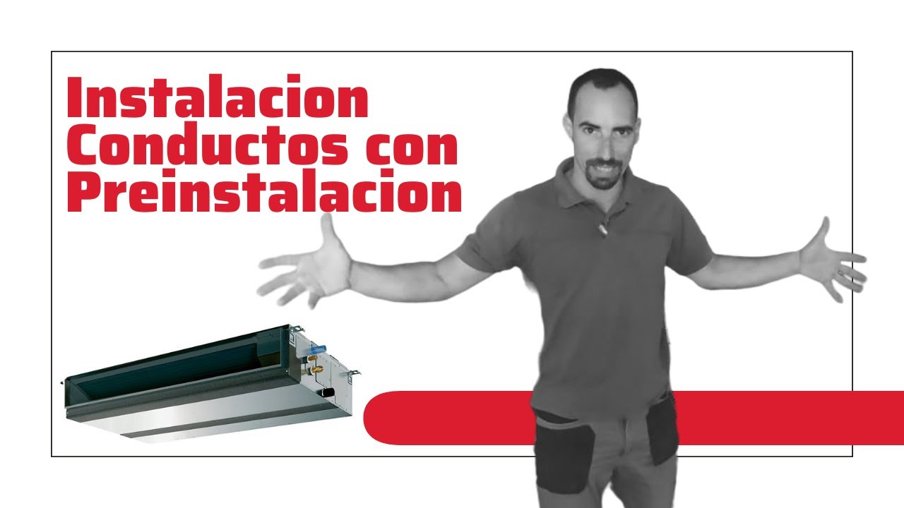 INSTALACIÓN AIRE ACONDICIONADO POR CONDUCTOS CON PREINSTALACION HECHA 990€ | MoreraClima