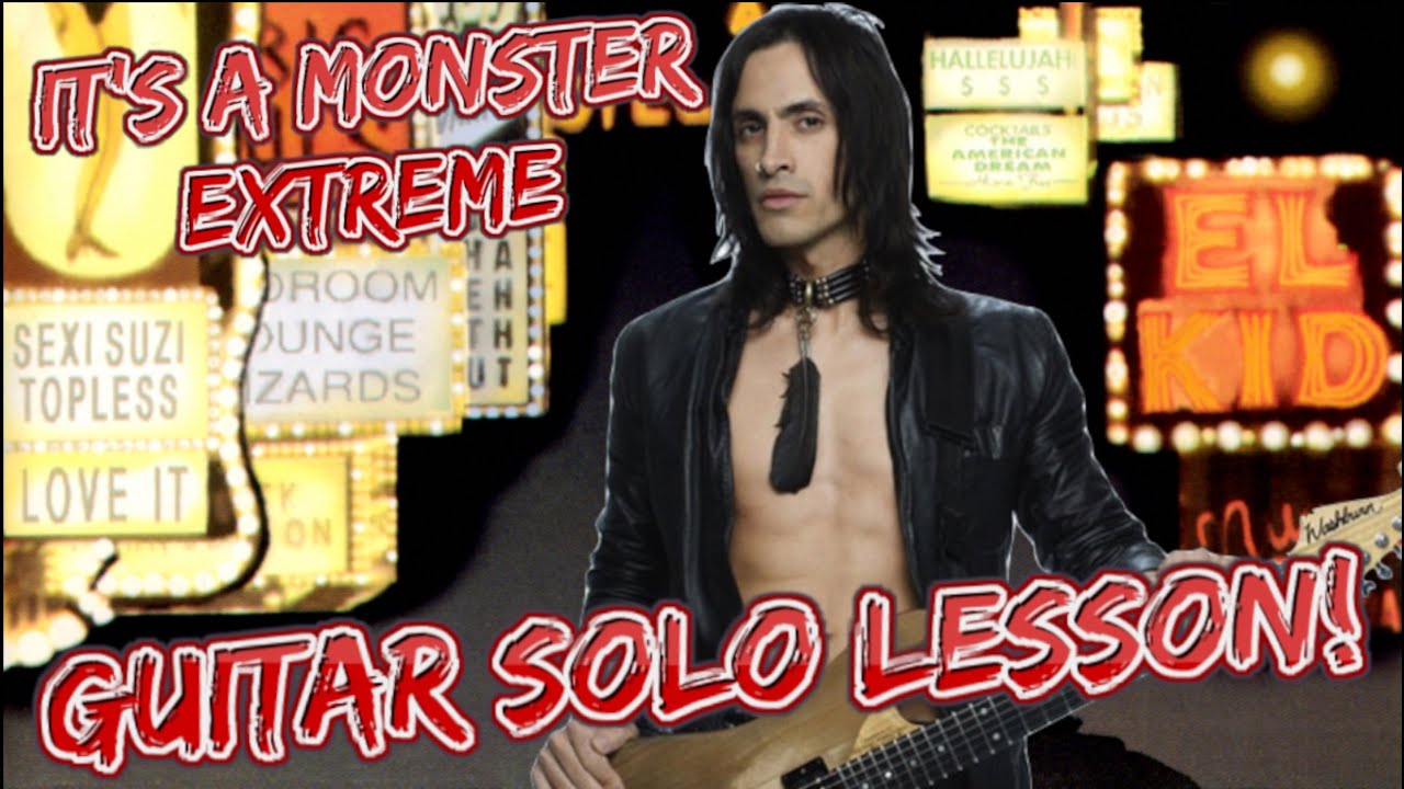 Как играть «It’s A Monster» от Extreme Guitar Solo Lesson с табулатурами