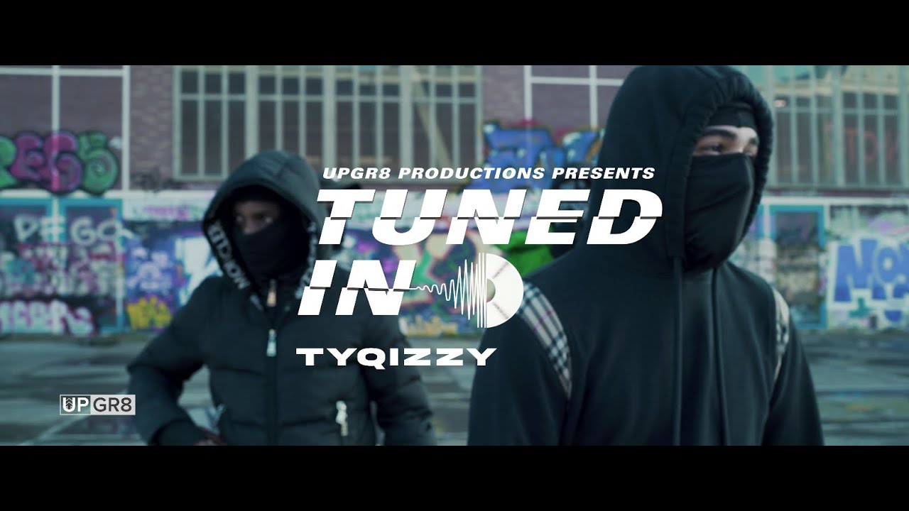 Tyqizzy🇳🇱 🇬🇧 - Tuned In [S1.E5] | @upgr8productions