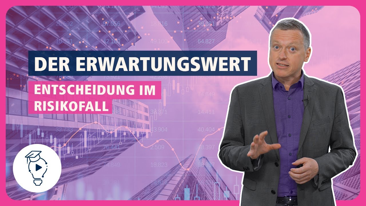 Erwartungswert & μ-Prinzip: Risikobasierte Entscheidungsfindung | Betriebswirtschaft