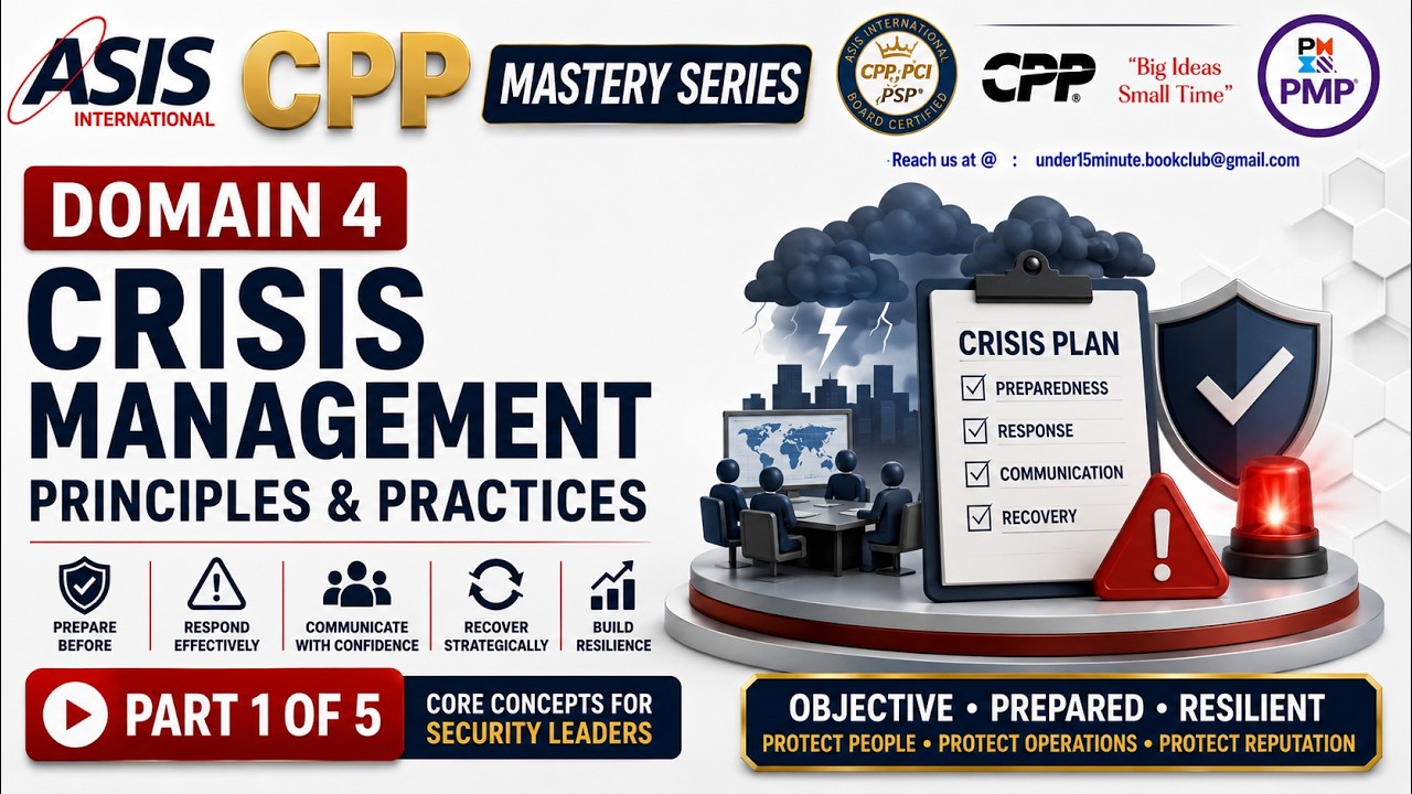 4.  ASIS CPP Mastery Series 2026  Domain 4&ndash;Crisis Management (Part 1 of 5)
