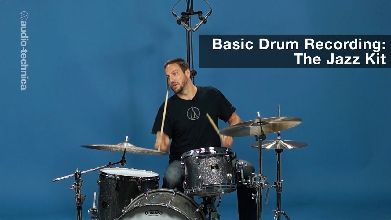 Basic Drum Recording: The Jazz Kit