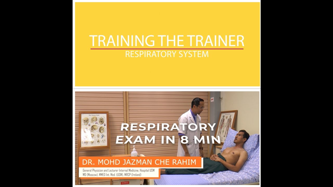 Respiratory System Examination - Full Version + 8-minute Exam Version